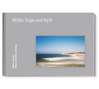 Hans Jessel Stille Tage auf Sylt: Zauber der Landschaft (Tapa dura)