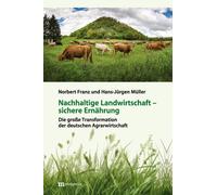 Hans-Jürge Nachhaltige Landwirtschaft - sichere Ernährung: Die (Tapa dura)