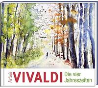 Hans-Jürgen Gau Antonio Vivaldi - Die vier Jahreszeiten: Eine Geschi (Tapa dura)