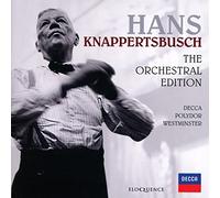 Hans Knappertsbusch - The Orchestral Edition