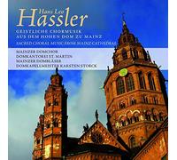 Hans Leo Hassler - Sacred Music from Mainz Cathedral