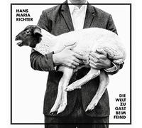 Hans Maria Richter - Die Welt Zu Gast Beim Feind