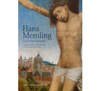 Hans Memling. La crocifissione. Quattro artisti contemporanei attorno a un capolavoro