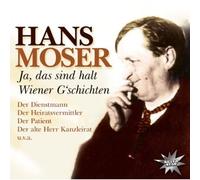 Hans Moser - Ja,das Sind Halt Wiener G Schichten