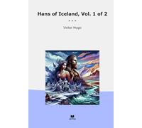 Hans of Iceland, Vol. 1 of 2 (Classic Books)
