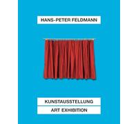 Hans-Peter Feldmann Art Exhibition /anglais/allemand: Kunstausstellung / Art Exhibition