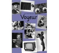 Hans-Peter Feldmann Voyeur 7 /anglais: Voyeur (7th Edition)