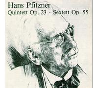 Hans Pfitzner: Quintet Op. 23 Sextet Op.55 by Hans Pfitzner