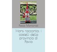 Hans racconta: i castelli della provincia di Pavia