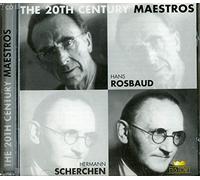 Hans Rosbaud / Hermann Scherchen - The 20th Century Maestros