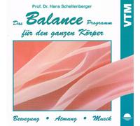 Hans Schellenberger - Das Balance -Programm für den ganzen Körper - Bewegung - Atmung - Musik