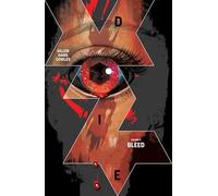 Hans, Stephanie - Die, Volume 4: Bleed (DIE TP)