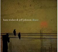 Hans Teuber & Jeff Johnson - Deuce