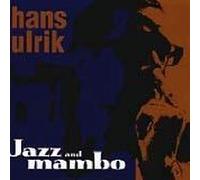 Hans Ulrik - Jazz & Mambo