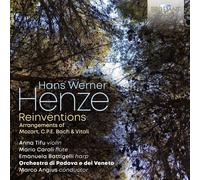 Mario Caroli|Anna Tifu|Emanuela Battigelli|Orchestra di Padova e del Veneto|Marco Angius - Henze: Reinventions Arrangements of Mozart, C.P.E. Bach & Vitali