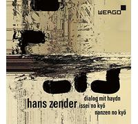 Hans Zender : Dialog mit Haydn - Issei no Kyo - Nanzen no Kyo. McFadden, Kretzschmar, Wiget, Zender, Kalitzke.