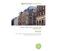 Hanse: Paris, Londres, France, Pays-Bas, Moyen Âge, Hanse des XVII villes, Mer du Nord, Guerre de Trente Ans