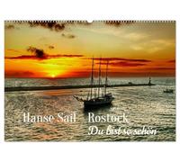 Hanse Sail - Rostock. Du bist so schön (Wandkalender 2027 DIN A2 quer), CALVENDO Monatskalender: Das weltweit größte stattfindende Treffen von Traditionssegelschiffen.