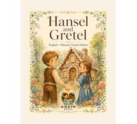 Hansel and Gretel: English + French Phonetic Activity Edition (French Phonetic series)