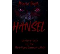 HANSEL: GRETELS TALE OF THE RED -EYED DEMON WITCH