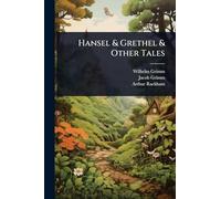 Hansel & Grethel & Other Tales