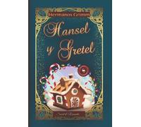 Hansel y Gretel -cuento clásico de los Hermanos Grimm-: ilustraciones originales de Hosemann
