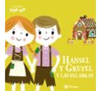 Clásicos Pop-Up. Hansel y Gretel y las palabras (Castellano - A PARTIR DE 0 AÑOS - PROYECTO DE 0 A 3 AÑOS - Libros manipulativos)