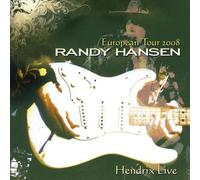 Hansen, Randy - European Tour 2008 - Hendrix Live