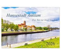 Hansestadt Anklam. Das Tor zur Insel Usedom (Wandkalender 2026 DIN A2 quer), CALVENDO Monatskalender: Die schöne Kleinstadt liegt inmitten des ... gern als Tor zur Insel Usedom bezeichnet.