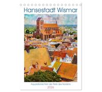 Hansestadt Wismar - Aquarellansichten der Perle des Nordens (Tischkalender 2026 DIN A5 hoch), CALVENDO Monatskalender: Des Künstlers Blick auf die Architektur der Hansestadt Wismar