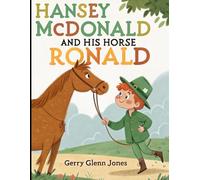 Hansey McDonald and His Horse Ronald