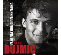 Hansi Dujmic Es Bleibt Nur die Erinnerung (Best of) (CD)