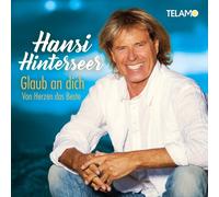 Hinterseer,Hansi - Glaub An Dich:Von Herzen das Beste