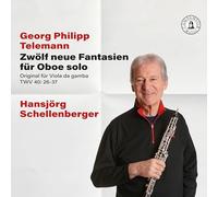 Hansjorg Schellenberger - Georg Philipp Telemann: Zwolf neue Fantasien fur Oboe solo (12 New Fantasies for Oboe Solo)