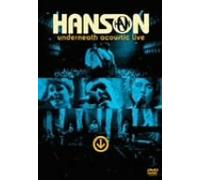 Hanson - Hanson - Underneath Acoustic Live [Edizione: Giappone] [Italia] [DVD]