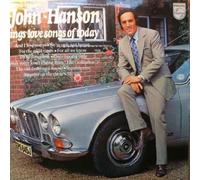 Hanson, John - Hanson, John Sings Love Songs Of Today LP Philips 6308191 EX/EX 1973