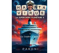 Hantavirus | La Supercherie Planétaire 2 - La Croisière s'amuse: Chaque 9,3 ans une nouvelle pandémie , c'est le cycle des épidémies: planifiées ou pas...