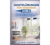 Hantelübungen für Senioren 2026: Mühelose Krafttrainings zur Unterstützung der täglichen Aktivitäten und zur Vorbeugung von Muskelabbau