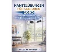 Hantelübungen für Senioren 2026: Mühelose Krafttrainings zur Unterstützung der täglichen Aktivitäten und zur Vorbeugung von Muskelabbau