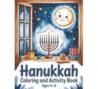 Hanukkah Coloring and Activity Book: Chanukah Gifts and Holiday Essentials for Kids | Bright Fun Puzzles, Creative Pages, and 8 Nights of Festival Surprises for Children