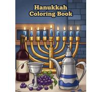 Hanukkah Coloring Book: Engaging, detail-rich holiday scenes designed for all ages to explore the symbols and customs of Hanukkah