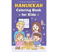 Hanukkah Coloring Book for Kids: A Festive Companion to the Festival of Lights, the Perfect Hanukkah Gift for Children