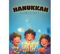 Hanukkah From A to Z: A Fun Hanukkah Coloring Book for Kids Ages 3-8 - Alphabet, Traditions, Gelt, Dreidels, Menorahs & Holiday Activities (CD Creations A-Z Coloring Series)