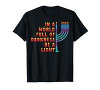 Hanukkah Menorah En un Mundo Lleno de Oscuridad Sé una luz Camiseta