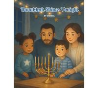 Hanukkah Shines Tonight: A Cozy Watercolor Hanukkah Story for Ages 3-5: Candles, Dreidel, Latkes, and Family Traditions