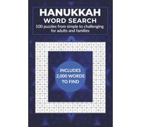HANUKKAH WORD SEARCH-100 Puzzles from Simple to Challenging for Adults and Families: Menorah, dreidel, latkes, blessings, and traditions-2,000 Words to Find