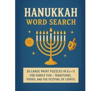 Hanukkah Word Search: 50 Large-Print Puzzles | 8.5x11 | Family Fun - Traditions, Food and the Festival of Lights! (Word Searches)