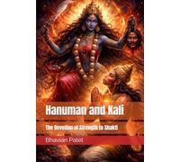 Hanuman and Kali: The Devotion of Strength to Shakti