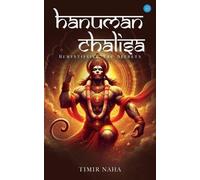 Hanuman Chalisa: Demystifying The Secrets- Unlocking the Power of Devotion and Spiritual Awakening.