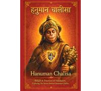 Hanuman Chalisa: Rituals & Practices of Hinduism : Exploring The Stories Behind Hanuman Chalisa